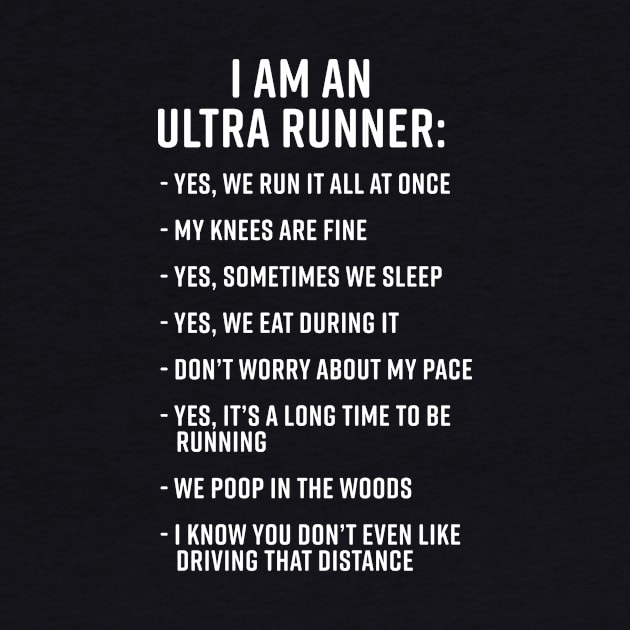 I Am An Ultra Runner - Trail and Ultra Running by PodDesignShop